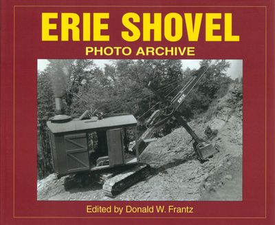 Erie Shovel - Photo Archive (Book)