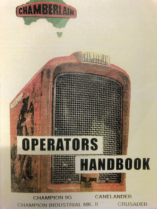 Chamberlain Champion 9G, Champion Industrial MkII, Canelander, Crusader - Operators Handbook (Manual)