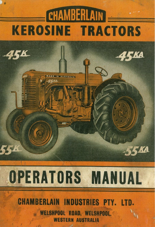 Chamberlain Kerosine Tractors 45K, 45KA, 55K & 55KA - Operators Manual (Manual)