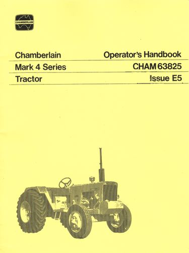 Chamberlain Mark 4 Series Tractor - Operators Handbook (Manual)