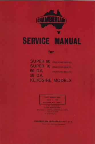 Chamberlain Service Manual Super 90, 70, 60 Excluding Engine & 55 DA Kerosine Models (Manual)