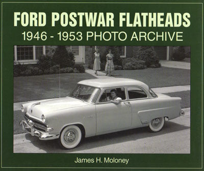 Ford Postwar Flatheads 1946-1953 Photo Archive (Book)