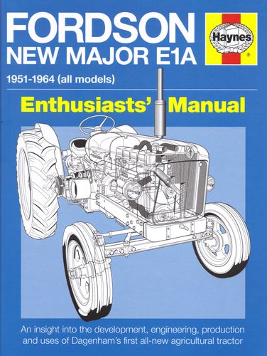 Fordson New Major E1A 1951-1964 All Models (Book)