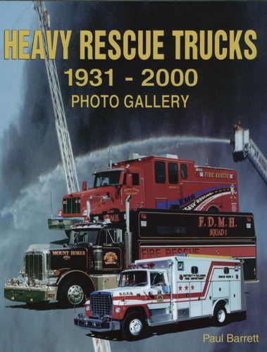 Heavy Rescue Trucks 1931-2000 (Book)