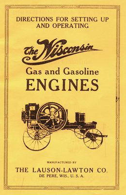 Wisconsin Gas & Gasoline Engines - Lauson-Lawton Co. (Manual)