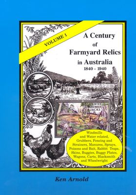 A Century of Farmyard Relics Volume 1 (Book)