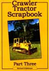 Crawler Tractor Scrapbook Part Three (Book)